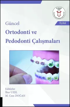 Güncel Ortodonti ve Pedodonti Çalışmaları ( AYBAK 2020 Eylül )