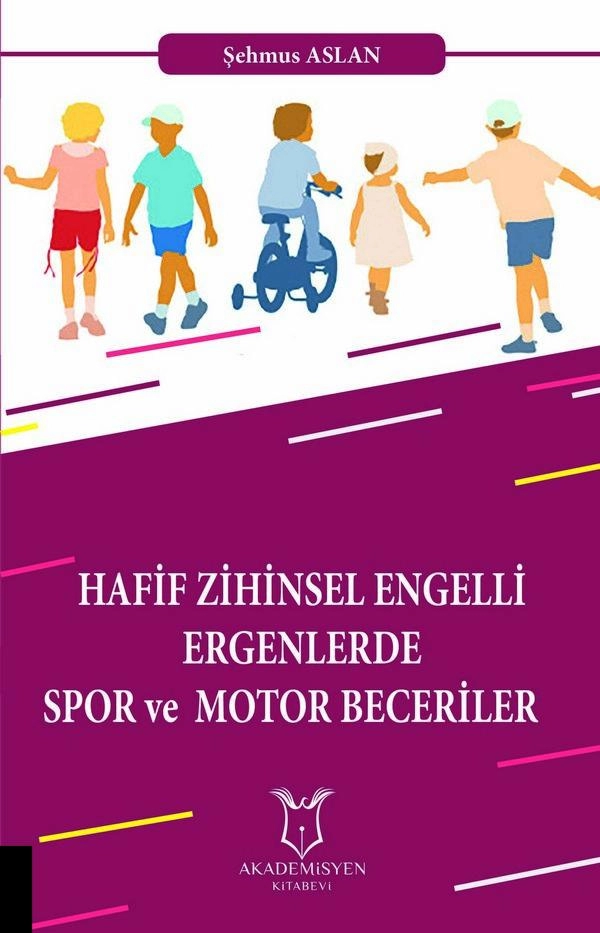 Hafif Zihinsel Engelli Ergenlerde Spor ve  Motor Beceriler