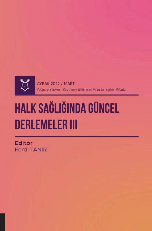 Halk Sağlığında Güncel Derlemeler III ( AYBAK 2022 Mart )