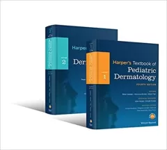 Harper`s Textbook of Pediatric Dermatology, 2 Volume Set, 4th Edition