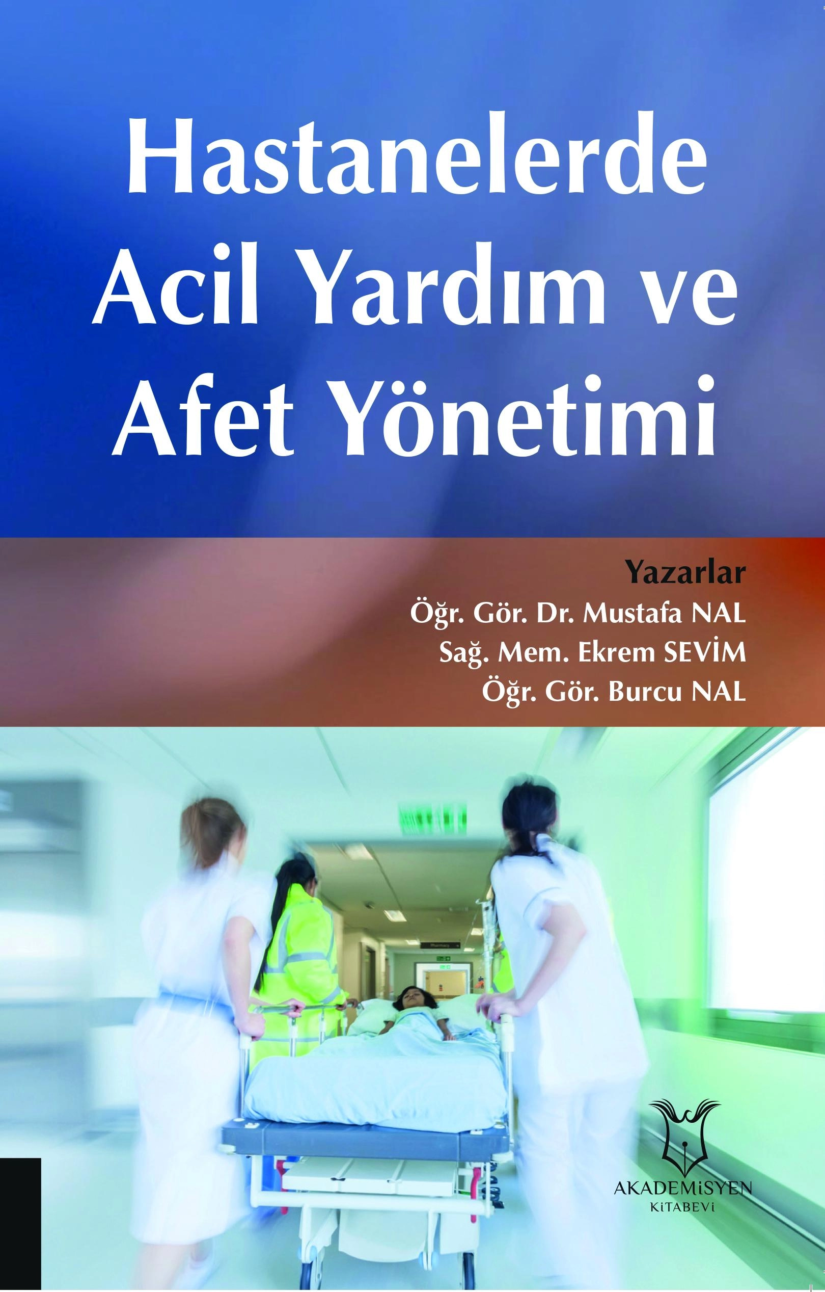 Hastanelerde Acil Yardım ve Afet Yönetimi