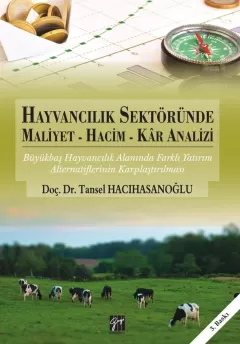 Hayvancılık Sektöründe Maliyet-Hacim-Kar Analizi