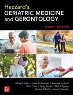 Hazzard`s Geriatric Medicine and Gerontology, 8th Edition