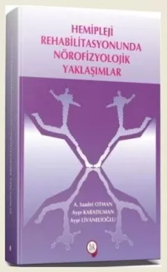 Hemipleji Rehabilitasyonunda Nörofizyolojik Yaklaşımlar