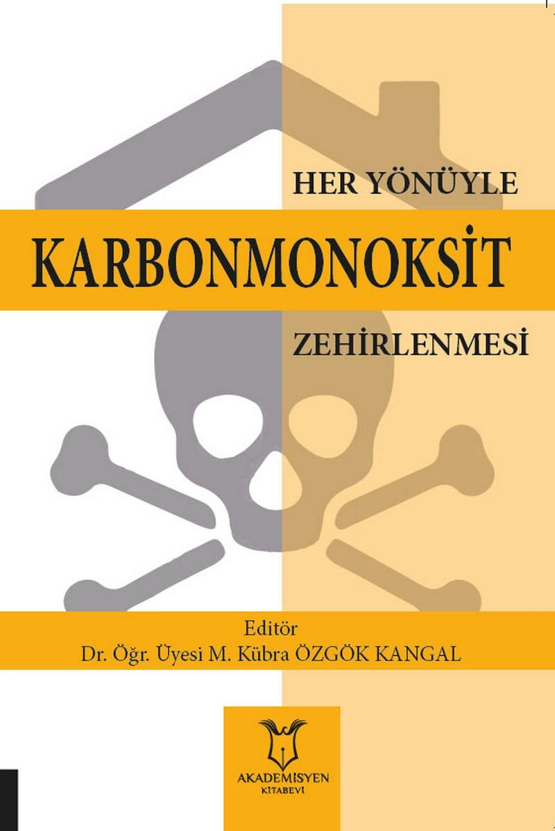 Her Yönüyle Karbonmonoksit Zehirlenmesi