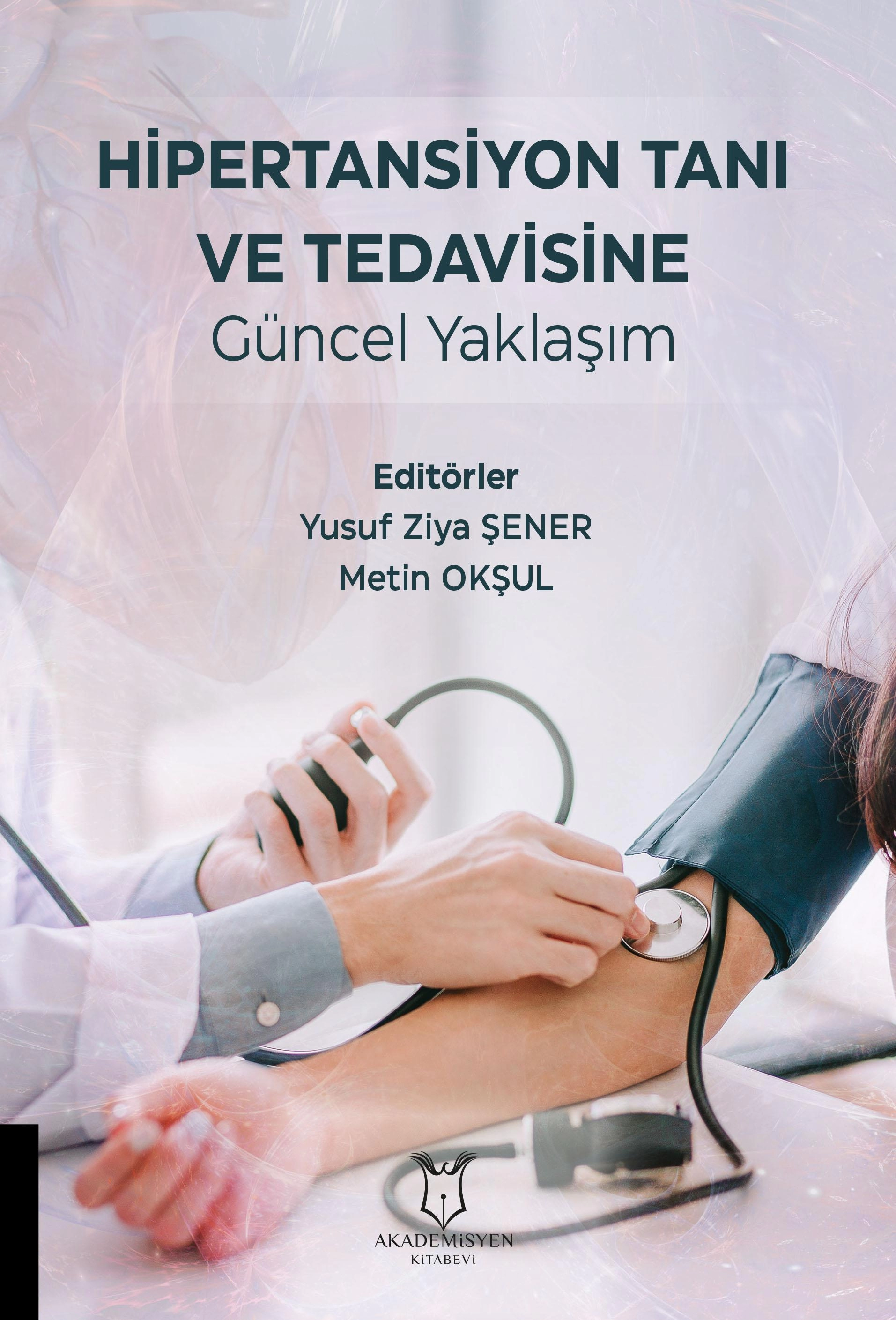 Hipertansiyon Tanı ve Tedavisine Güncel Yaklaşım