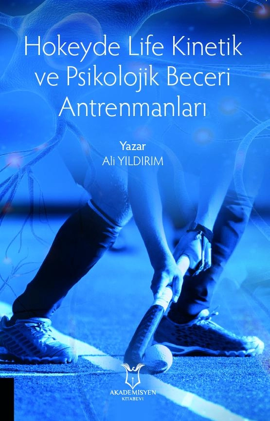 Hokeyde Life Kinetik ve Psikolojik Beceri Antrenmanları