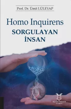 Homo Inquirens - Sorgulayan İnsan