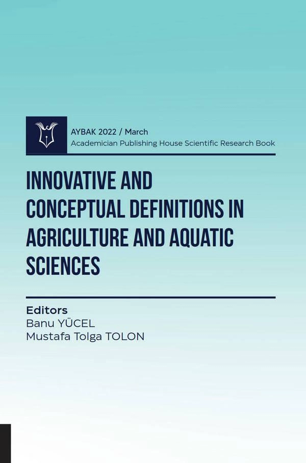 Innovative and Conceptual Definitions in Agriculture and Aquatic Sciences ( AYBAK 2022 Mart )