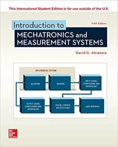 Introduction To Mechatronics And Measurement Systems