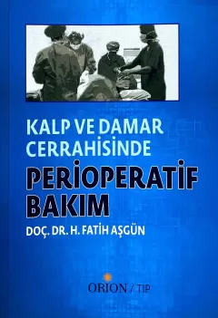 Kalp ve Damar Cerrahisinde Perioperatif Bakım