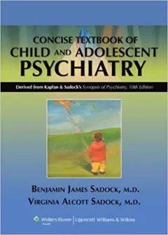 Kaplan and Sadock`s Concise Textbook of Child and Adolescent Psychiatry