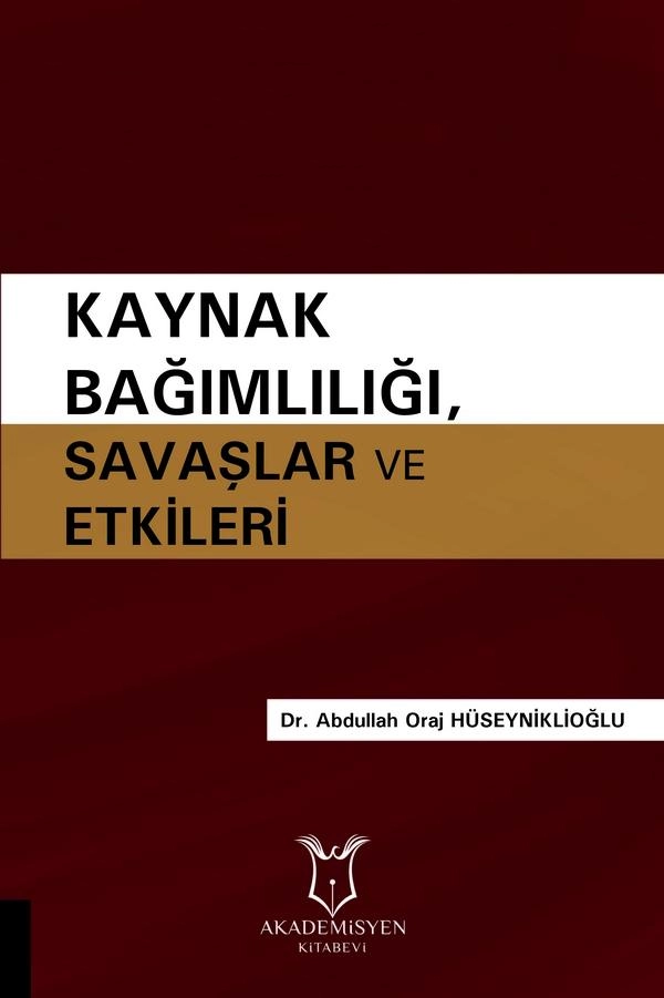 Kaynak Bağımlılığı, Savaşlar ve Etkileri