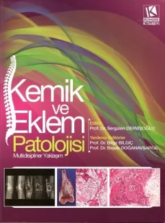 Kemik ve Eklem Patolojisi Multidisipliner Yaklaşım