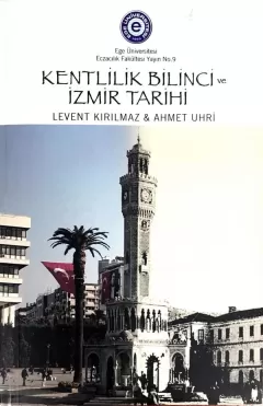Kentlilik Bilinci ve İzmir Tarihi