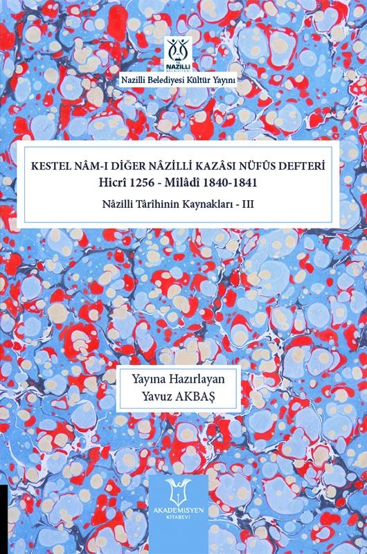 Kestel Nâm-ı Diğer Nâzilli Kazâsı Nüfûs Defteri Hicrî 1256 - Mîlâdî 1840-1841