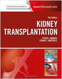 Kidney Transplantation - Principles and Practice: Expert Consult - Online and Print, 7e