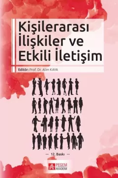 Kişilerarası İlişkiler ve Etkili İletişim