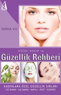 Kişisel Bakım ve Güzellik Rehberi