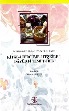 Kitab-ı Tercüme-i Tezkire-i Davud Fi İlmi`t-Tıbb