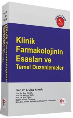 Klinik Farmakolojinin Esasları ve Temel Düzenlemeler