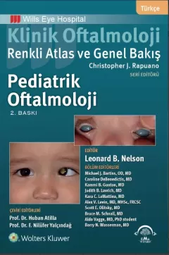 Klinik Oftalmoloji Renkli Atlas ve Genel Bakış - PEDİATRİK OFTALMOLOJİ