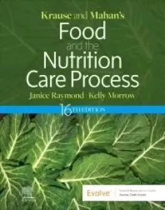 Krause and Mahan`s Food & the Nutrition Care Process, 16th Edition