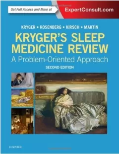 Kryger`s Sleep Medicine Review: A Problem-Oriented Approach, 2nd Edition