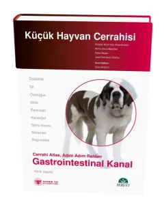 Küçük Hayvan Cerrahisi - Gastrointestinal Kanal (Cerrahi Atlas, Adım Adım Rehber)