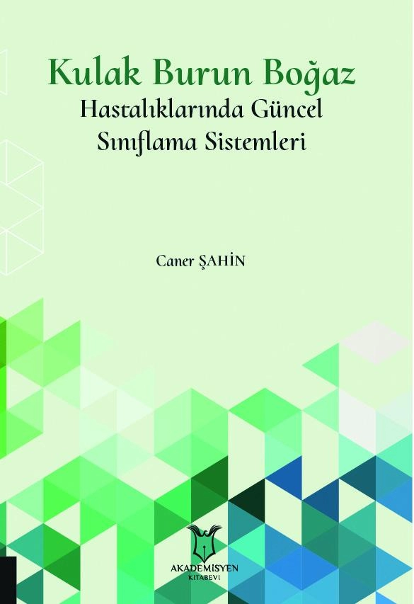 Kulak Burun Boğaz Hastalıklarında Güncel Sınıflama Sistemleri