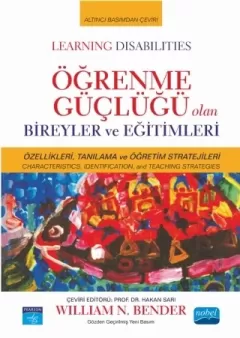 ÖĞRENME GÜÇLÜĞÜ olan BİREYLER ve EĞİTİMLERİ / Learning Disabilities