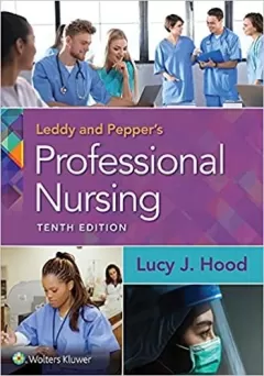 Leddy & Pepper`s Professional Nursing