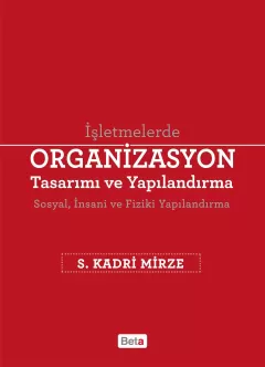 İşletmelerde Organizasyon Tasarımı ve Yapılandırma