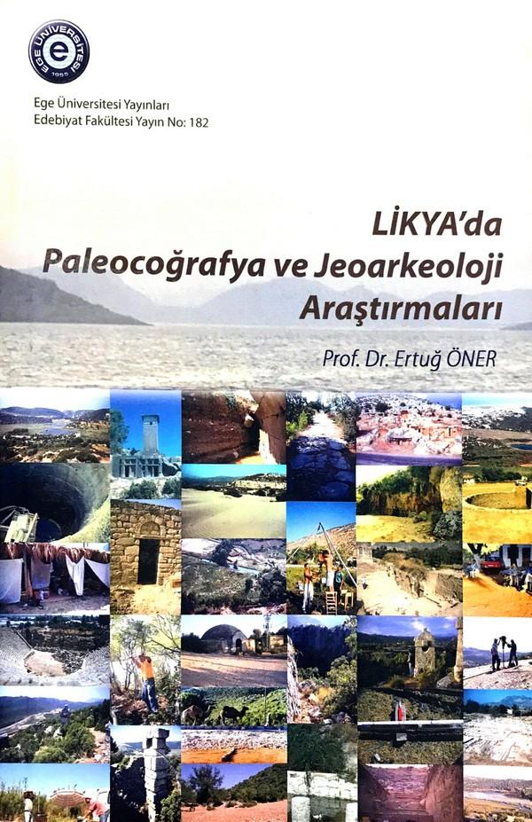 Likya’da Paleocoğrafya ve Jeoarkeoloji Araştırmaları