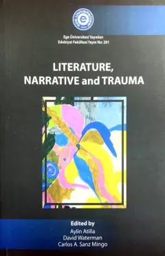 Literature, Narrative and Trauma