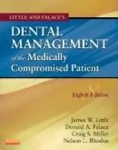 Little and Falace`s Dental Management of the Medically Compromised Patient, 8th Edition
