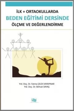 İlk+ortaokullarda Beden Eğitimi Dersinde Ölçme Ve Değerlendirme