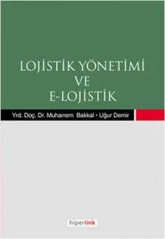 Lojistik Yönetimi ve E- Lojistik