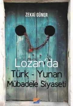 Lozan`da Türk-Yunan Mübadele Siyaseti