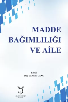 Madde Bağımlılığı ve Aile