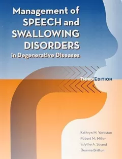 Management Of Speech And Swallowing Disorders in Degenerative Diseases
