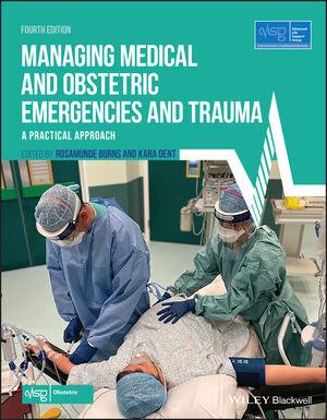 Managing Medical and Obstetric Emergencies and Trauma, 4th Edition