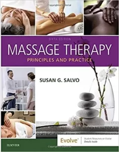 Massage Therapy: Principles and Practice 6th Edition