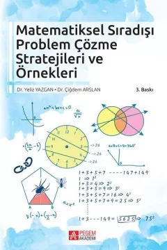 Matematiksel Sıradışı Problem Çözme  Stratejileri ve Örnekleri
