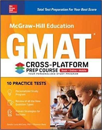 McGraw-Hill Education GMAT Cross-Platform Prep Course