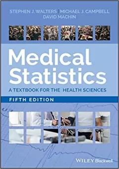 Medical Statistics: A Textbook for the Health Sciences 5th Edition