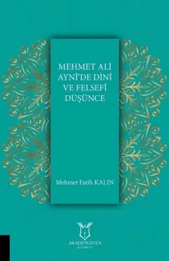 Mehmet Ali Aynî’de Dinî ve Felsefî Düşünce