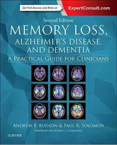 Memory Loss, Alzheimer`s Disease, and Dementia, 2nd Edition