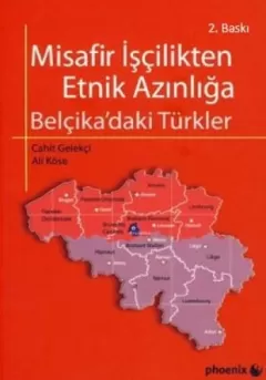 Misafir İşçilikten Etnik Azınlığa Belçika`daki Türkler