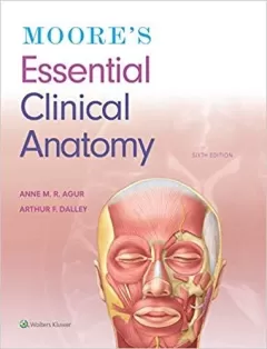 Moore`s Essential Clinical Anatomy